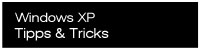 klick hier: Windows XP Tipps & Tricks